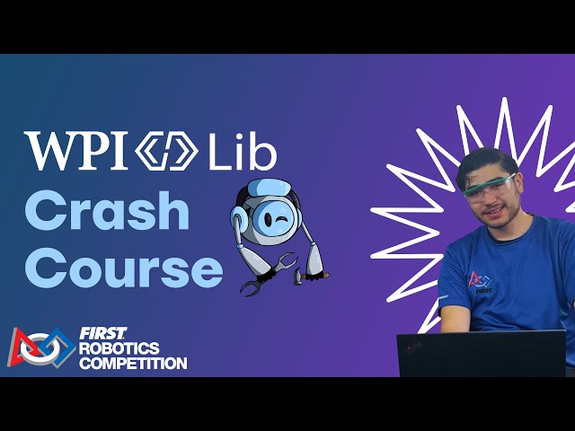 APRENDE A PROGRAMAR ROBOTS PARA FIRST ROBOTICS COMPETITION - WPILib Crash Course 2024