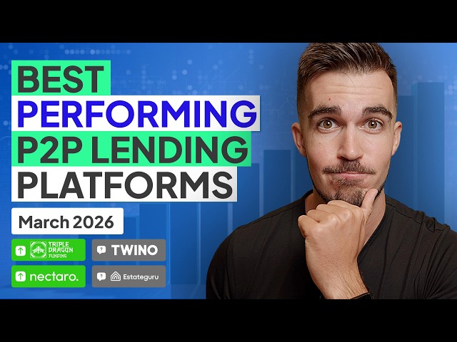 Best Performing P2P Lending Platforms In March 2026
