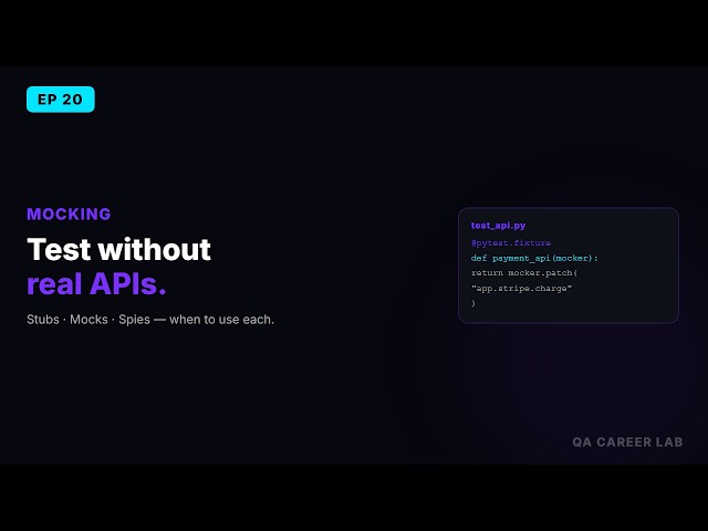 Mocking in Python Tests Explained | Stubs vs Mocks vs Spies (pytest-mock)qa career lab ep20
