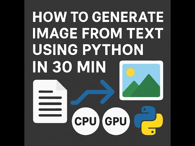 Generate Images from Text Using Python in 30 Minutes  CPU & GPU Tutorial with SDXL Turbo