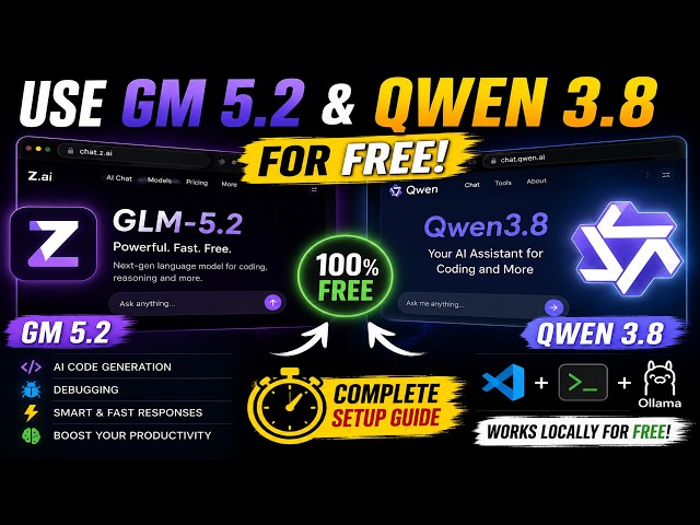 How to Use GLM 5.2 and Qwen 3.8 for FREE