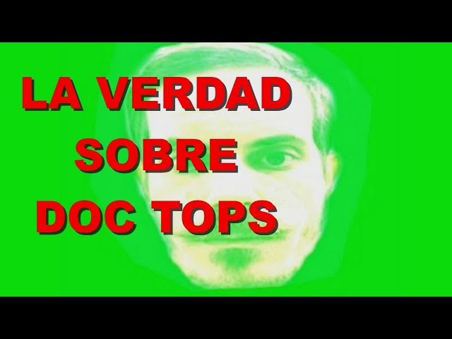 La Verdad sobre que pasó con DOC TOPS