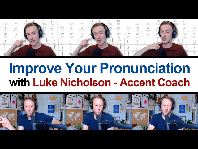 844. Improve Your Pronunciation with Luke Nicholson - Accent Coach