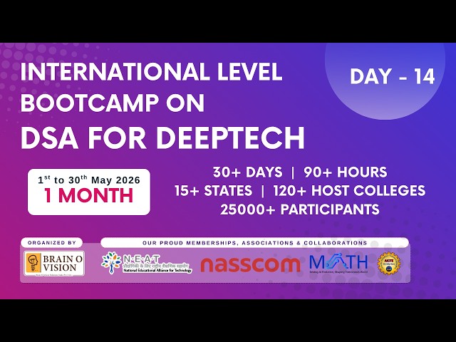 Day 14 - International level Bootcamp on DSA for DeepTech