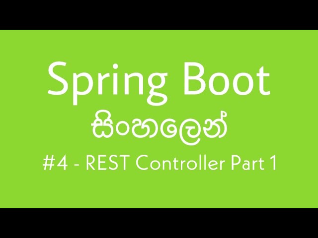 Spring Boot in Sinhala tutorial #4 - REST controller part 1