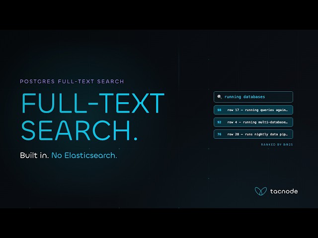 Postgres Full-Text Search, Explained
