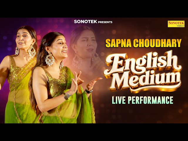 English Medium | Sapna Choudhary LIVE Performance | New Haryanvi Song 2026 | Sonotek Punjabi
