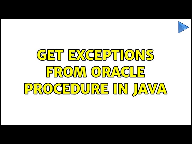 Get exceptions from Oracle procedure in Java
