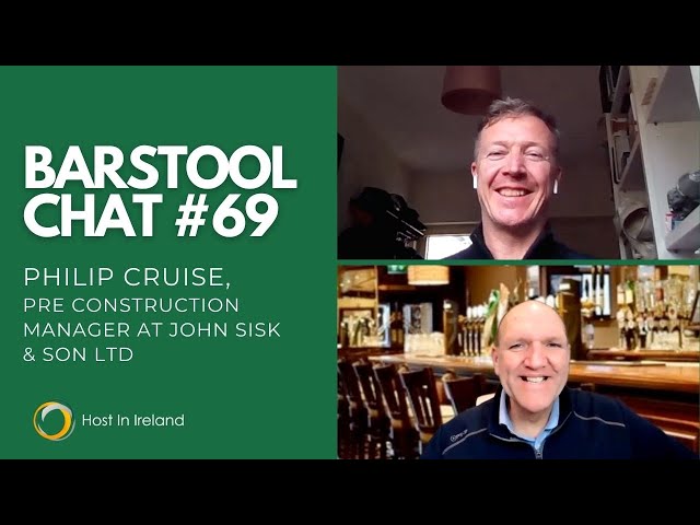 Interview with Philip Cruise, Pre Construction Manager at John Sisk & Son Ltd | Host In Ireland