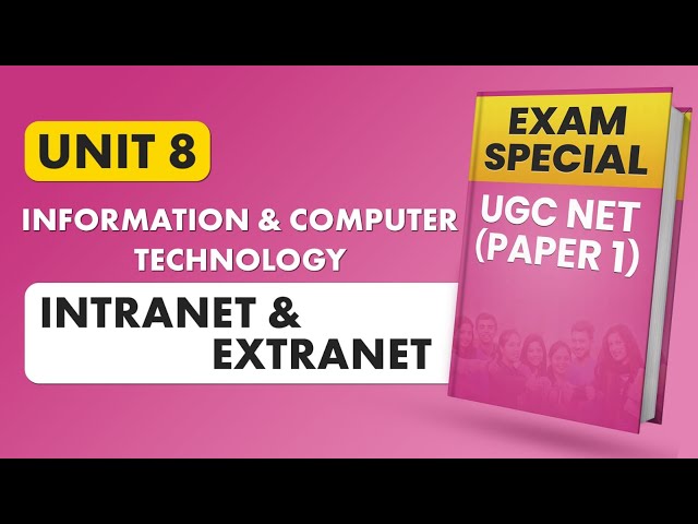 UGC NET Paper 1: Most Scoring Topics | Intranet & Extranet | Based on Latest Syllabus