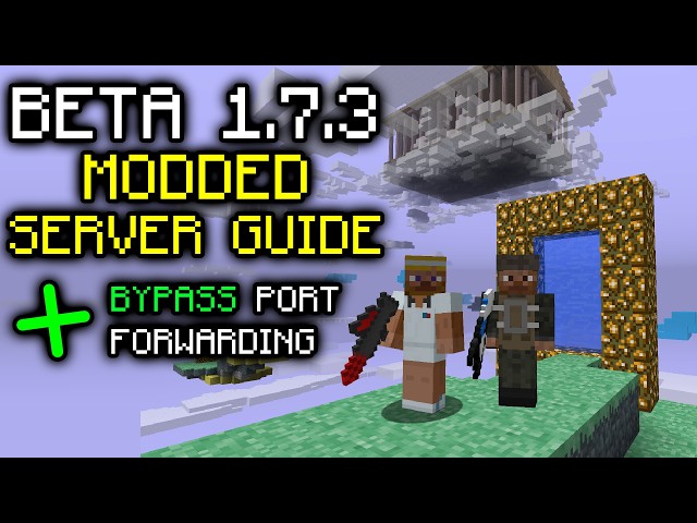 Modded Minecraft Beta 1.7.3 Server Tutorial – Bypass Port Forwarding, Client Setup, CraftBukkit