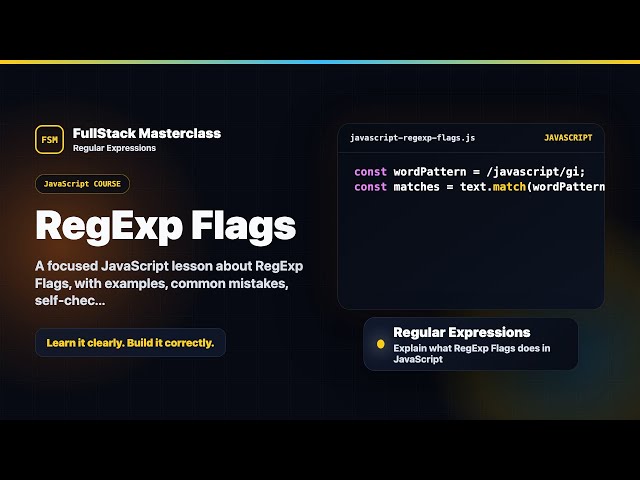 RegExp Flags Explained | FullStack Masterclass JavaScript Course