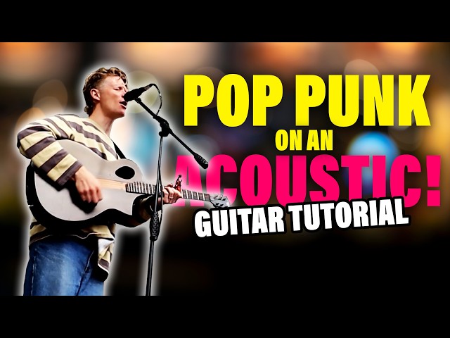5 Pop Punk Anthems That Still Kill on Acoustic (GUITAR TUTORIAL)