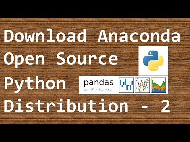 Data Analysis with Python pandas - Download Anaconda open source python distribution  - 2