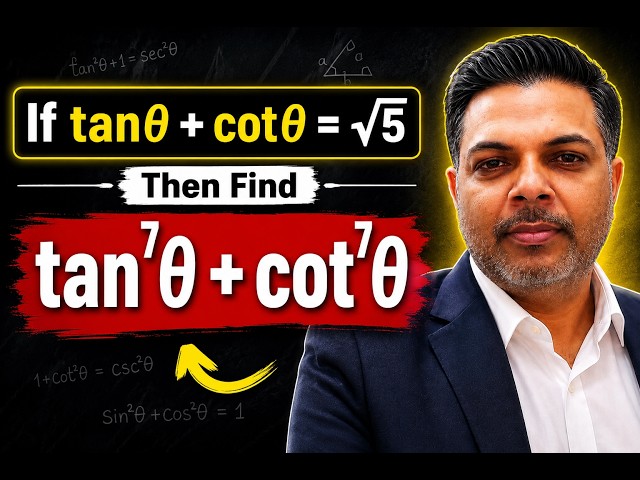 tanθ + cotθ = √5, Then find  tan⁷θ + cot⁷θ / Maths Decode Hub