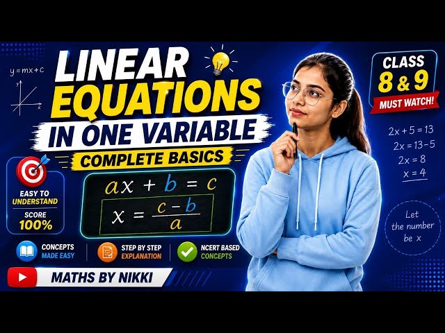 Linear Equations in One Variable 🔥 Class 8 & 9 | Complete Basics in One Shot | NCERT Maths #maths 