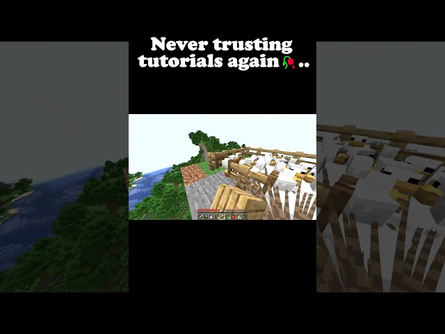 Never trusting any tutorial again😭🥀. #minecraft #gaming
