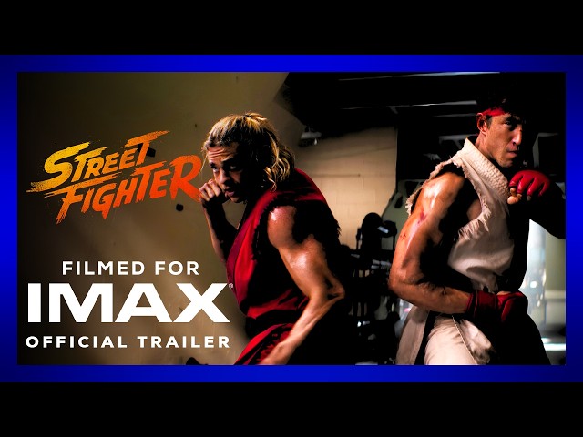 Street Fighter | New Trailer | Filmed For IMAX®