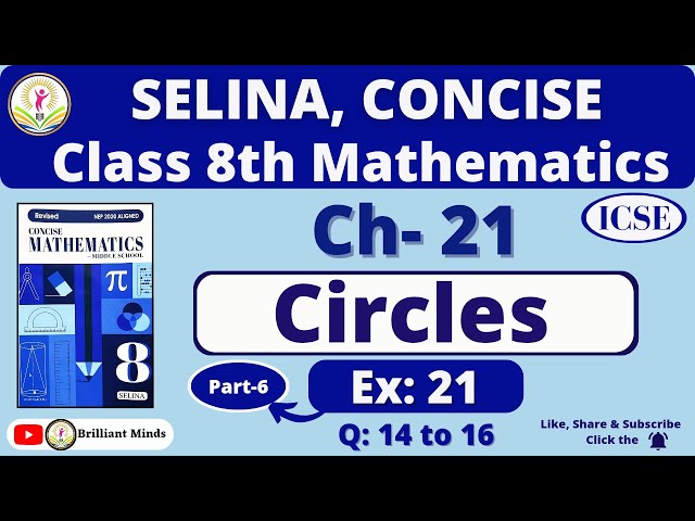 Chapter 21 Circles | Class 8th ICSE | Selina Concise Math | Ex: 21 Ques: 14 to 16