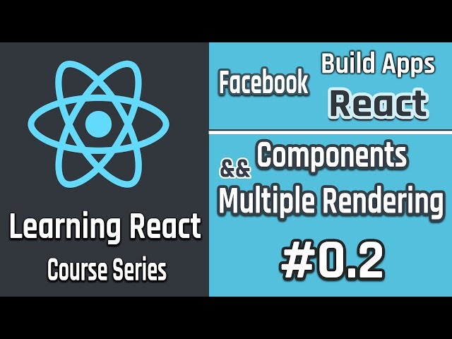 Build React Apps | Working With Components And Multiple Rendering #02