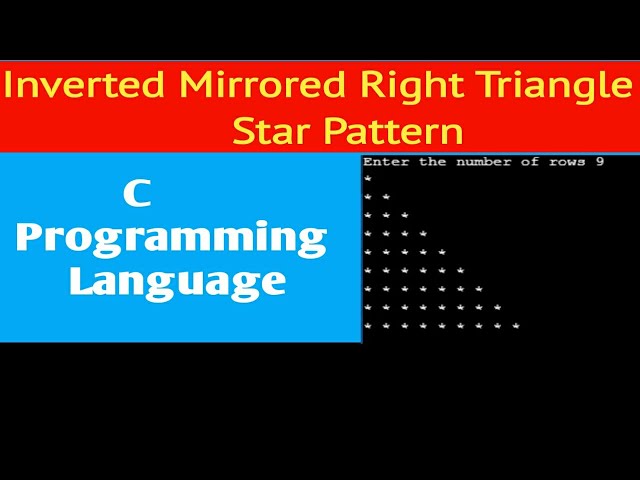Inverted Mirrored Right Triangle Star Pattern ||C program in print right triangle ||