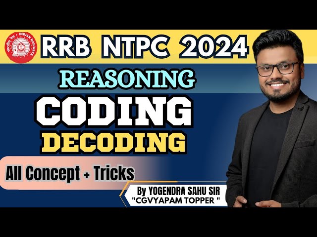 RRB NTPC 2024 || Reasoning || CODING - DECODING || All Concept + Tricks