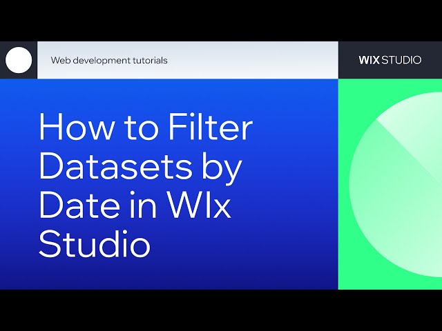 How to filter datasets by date in Wix Studio