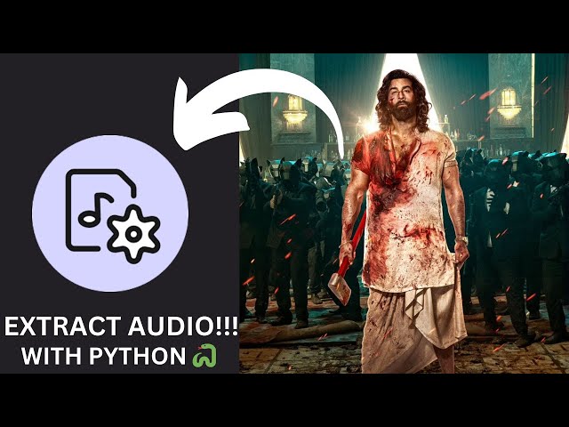 Extract Audio from Video "FREE" PART 2 🫣❤️‍🔥 | For Beginners | moviepy | Explanation | Python | ....