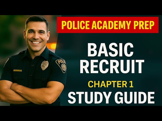 Introduction to Law Enforcement Chapter 1 TEST Study Guide | Basic Recruit Book | (2026 Edition)