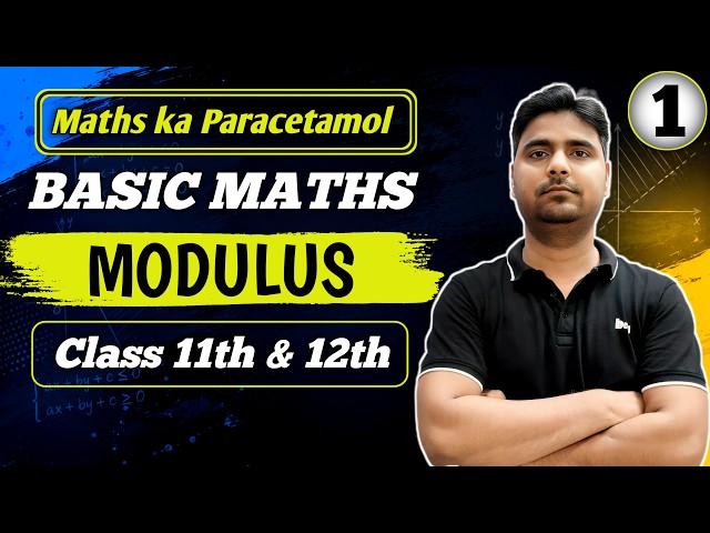 Basic mathematics | Modulus function | for class 11th, 12th, JEE Mains & Advanced, Anmol sir