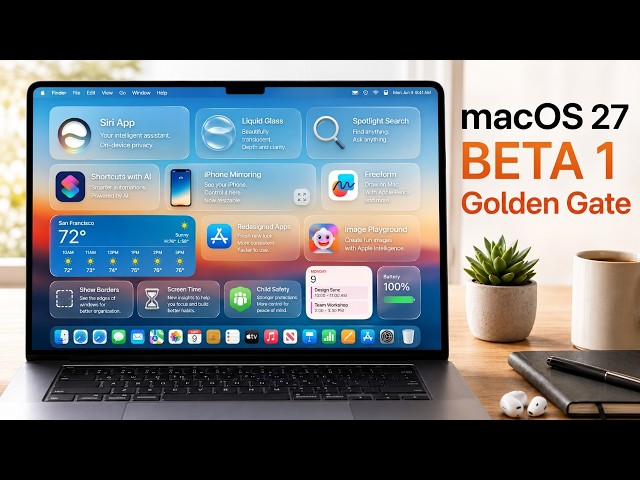 macOS 27 Golden Gate — FULL Tour of What’s New