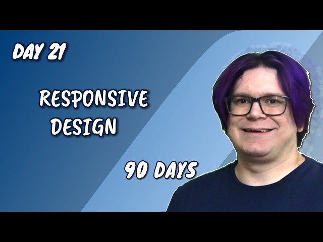 with Responsiveness in Mind | Day 21