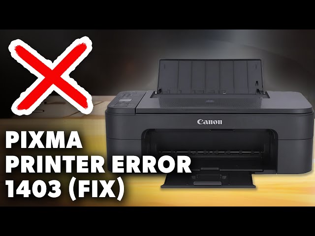 How To Fix Error 1403 On Canon Pixma Printer (Any Pixma Model) (2025 Guide)