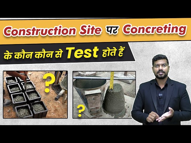 Different Types of Concrete Testing at Construction Site