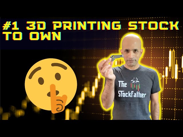 #1 3D Printing Stock To Own