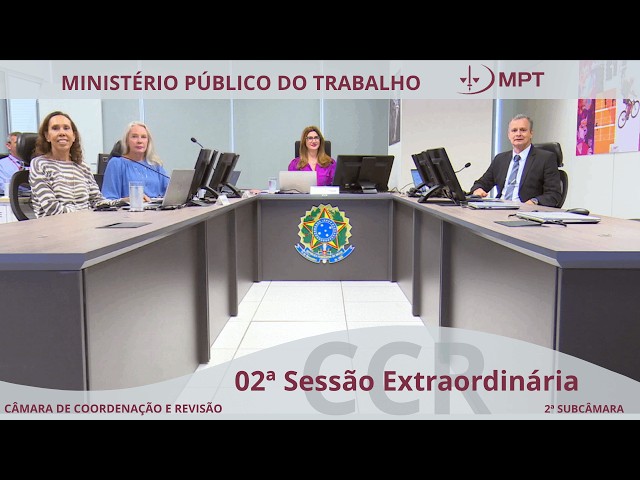 2ª Sessão Extraordinária da 2ª Subcâmara de Coordenação e Revisão do MPT