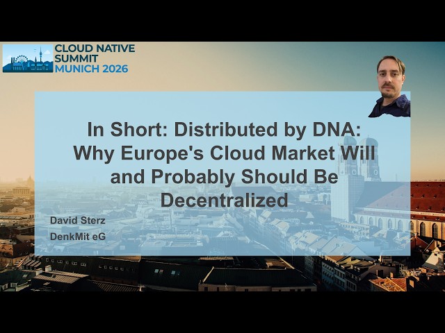 In Short: Distributed by DNA: Why Europe's Cloud Market Will and Probably Should Be Decentralized