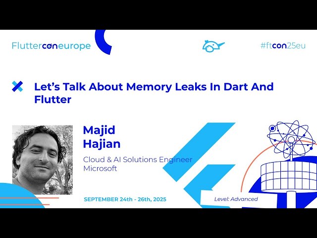 Let’s Talk About Memory Leaks In Dart And Flutter - Majid Hajian | Fluttercon EU 2025