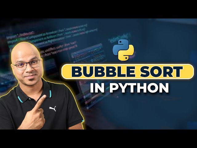 #70 Python Tutorial for Beginners | Bubble Sort in python | List Sort
