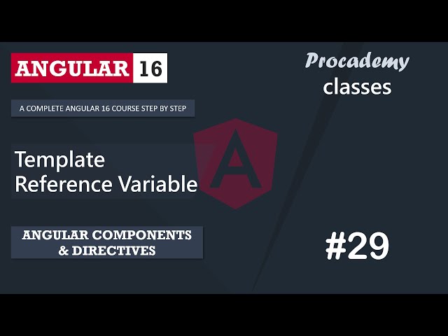 #29 Template Reference Variable | Angular Component & Directives | A Complete Angular Course