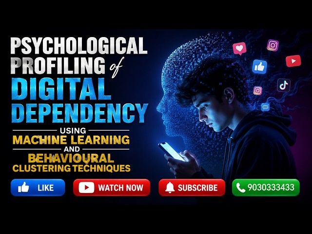 Psychological Profiling of Digital Dependency Using ML | Final Year CSE Live Project Explained 🚀