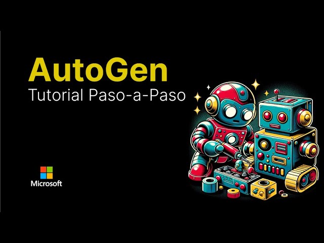 AutoGen Tutorial in Spanish - Create AI Agents That Work for You.