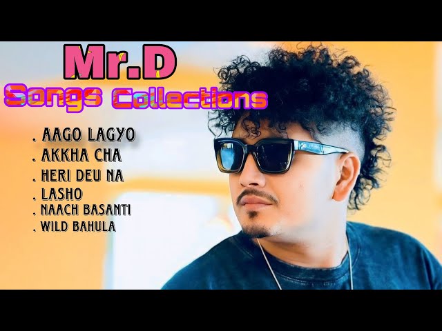 Mr.D Songs Collection || Popular Songs Collection by Sandip Bista || Mr D||2025 #mrd