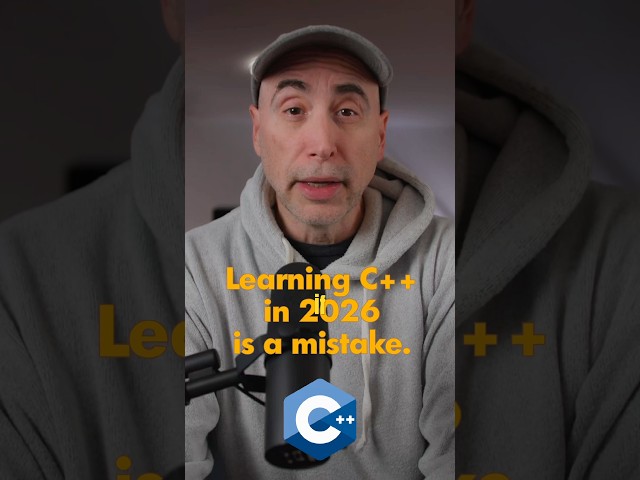 Learning C++ in 2026 is a mistake.