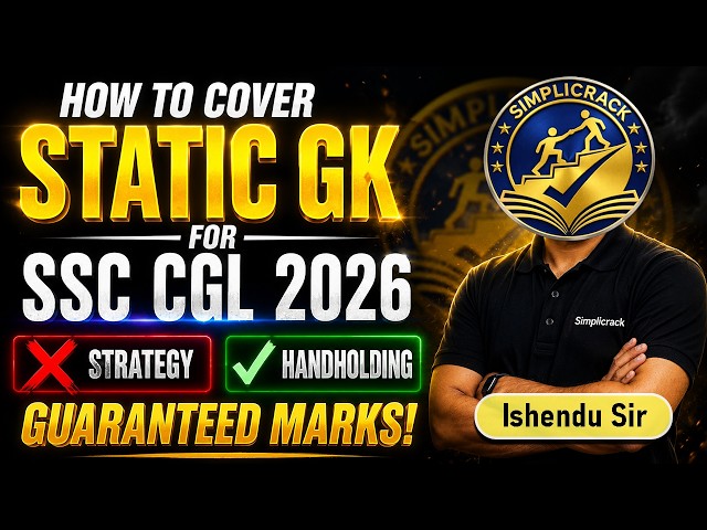 How to Cover STATIC GK for SSC CGL 2026 | simplicrack | Ishendu Sir