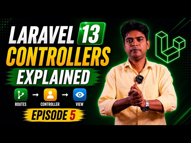 Laravel 13 Controllers Explained in Hindi | Routes, Views & Data Passing | Episode 5