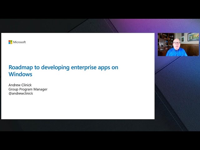 Roadmap to developing enterprise apps on Windows | OD254