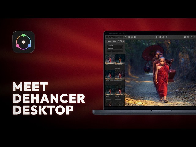 Dehancer Desktop: Film Emulation & RAW Photo Editing