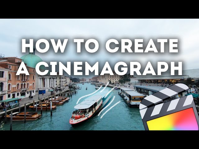 How to Create a Cinemagraph | FCPX Tutorial