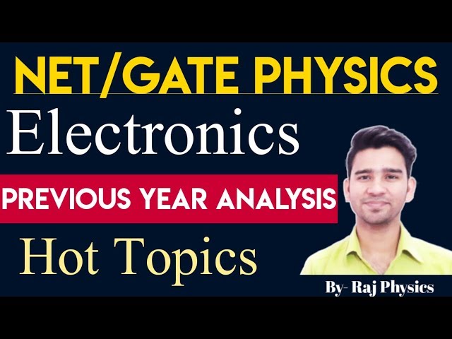 CSIR NET Physics | Electronics | Most important Topics | How to Crack CSIR NET Physical Science